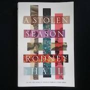 A Stolen Season by Rodney Hall