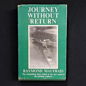 Journey Without Return by Raymond Maufrais